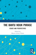 The Bantu Noun Phrase
