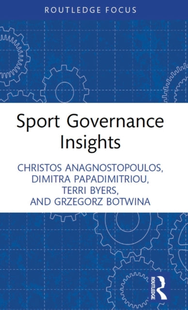 Book cover of: Sport Governance Insights. By: Christos Anagnostopoulos