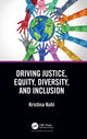 Book cover of: Driving Justice, Equity, Diversity, and Inclusion. By: Kristina Kohl