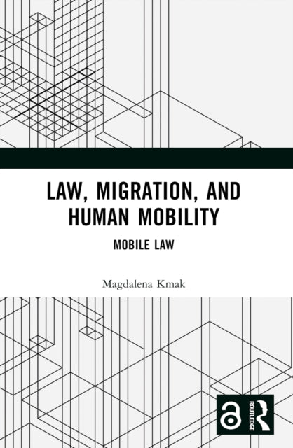 Book cover of: Law, Migration, and Human Mobility