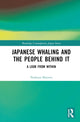 Book cover of: Japanese Whaling and the People Behind It. By: Nadzeya Shuteva