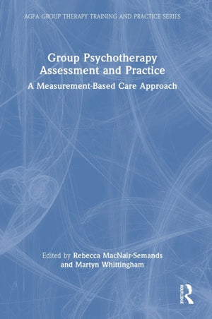Group Psychotherapy Assessment and Practice