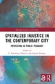 Book cover of: Spatialized Injustice in the Contemporary City. By: S. Nombuso Dlamini