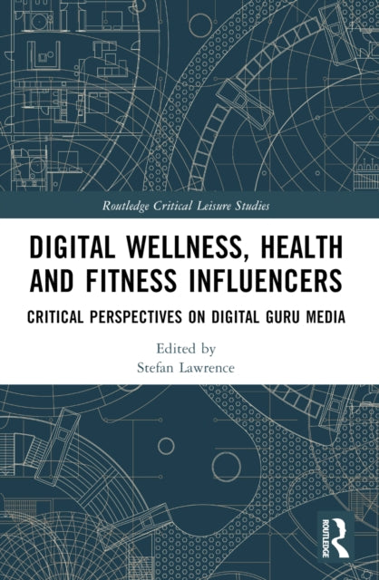 Book cover of: Digital Wellness, Health and Fitness Influencers. By: Stefan Lawrence