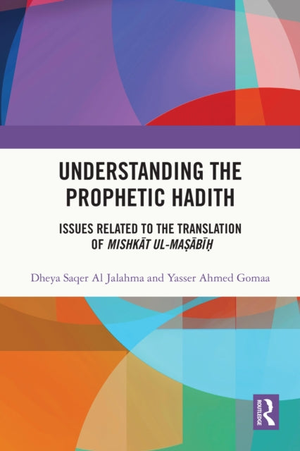Book cover of: Understanding the Prophetic Hadith