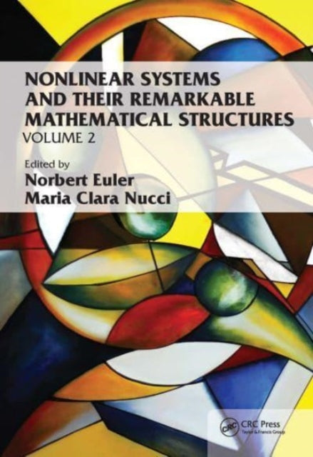 Book cover of: Nonlinear Systems and Their Remarkable Mathematical Structures. By: Norbert Euler