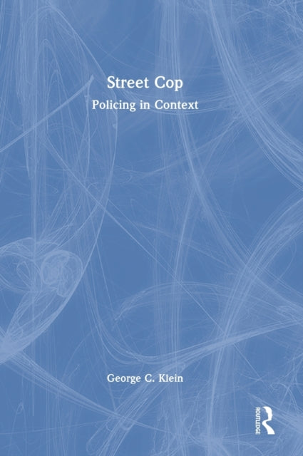 Book cover of: Street Cop. By: George Klein