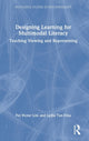 Book cover of: Designing Learning for Multimodal Literacy. By: Fei Victor Lim
