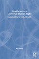 Book cover of: Healthcare as a Universal Human Right. By: Rui Nunes