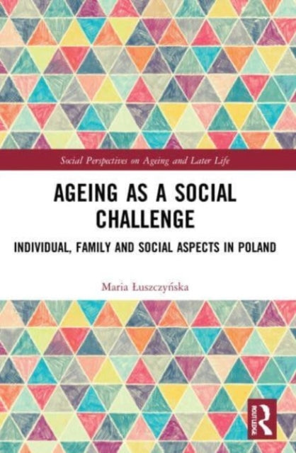 Book cover of: Ageing as a Social Challenge. By: Maria uszczynska
