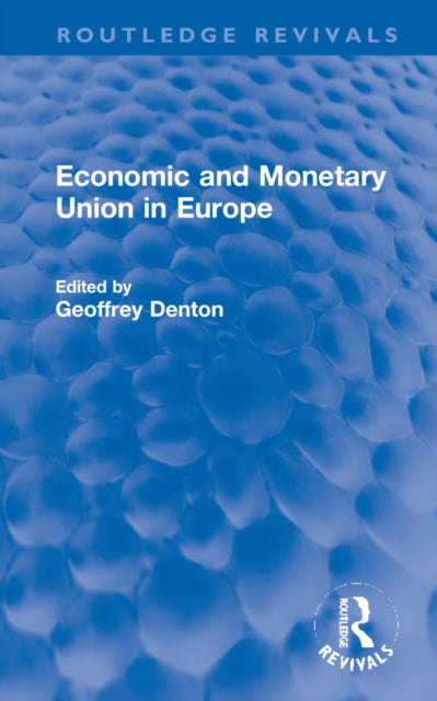 Book cover of: Economic and Monetary Union in Europe