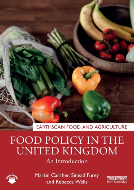 Book cover of: Food Policy in the United Kingdom. By: Martin Caraher