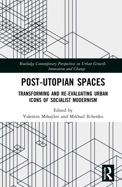 Book cover of: Post-Utopian Spaces. By: Valentin Mihaylov
