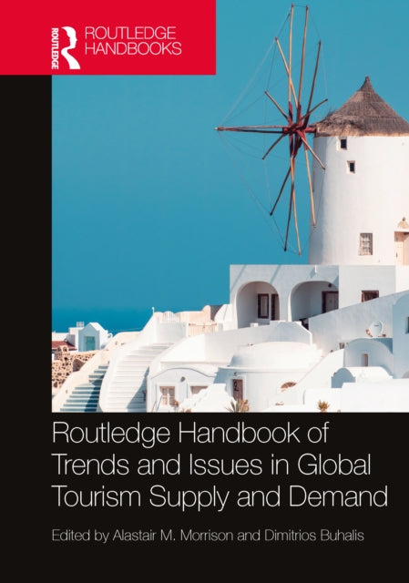 Book cover of: Routledge Handbook of Trends and Issues in Global Tourism Supply and Demand