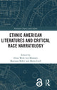 Book cover of: Ethnic American Literatures and Critical Race Narratology. By: Alexa Weik Von Mossner