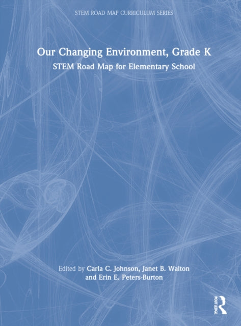 Book cover of: Our Changing Environment, Grade K. By: Carla C. Johnson