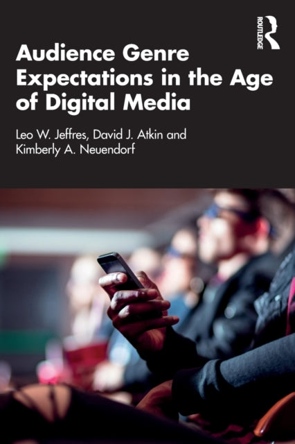 Book cover of: Audience Genre Expectations in the Age of Digital Media. By: Leo W. Jeffres