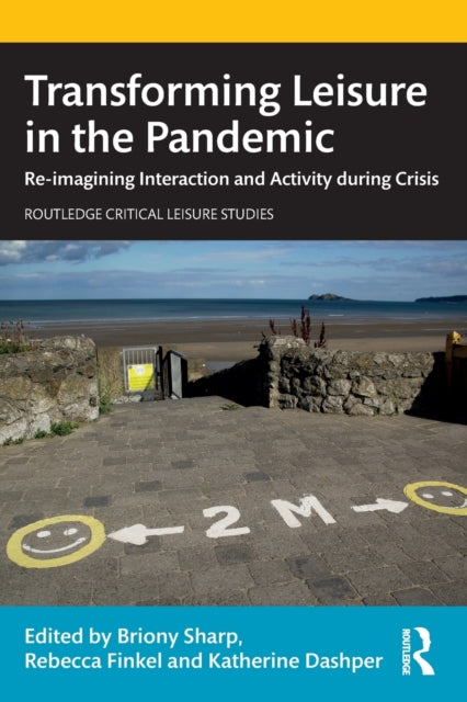 Book cover of: Transforming Leisure in the Pandemic. By: Briony Sharp
