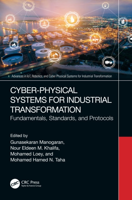 Book cover of: Cyber-Physical Systems for Industrial Transformation. By: Gunasekaran Manogaran