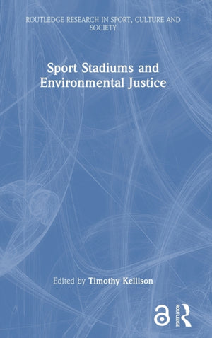 Sport Stadiums and Environmental Justice