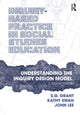 Book cover of: Inquiry-Based Practice in Social Studies Education. By: S. G. Grant