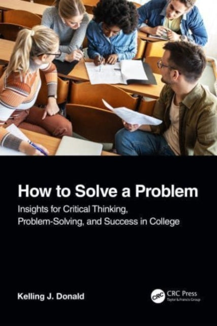 Book cover of: How to Solve A Problem. By: Kelling J. Donald