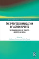 Book cover of: Professionalization of Action Sports. By: Guillaume Dumont