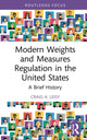 Book cover of: Modern Weights and Measures Regulation in the United States. By: Craig A. Leisy