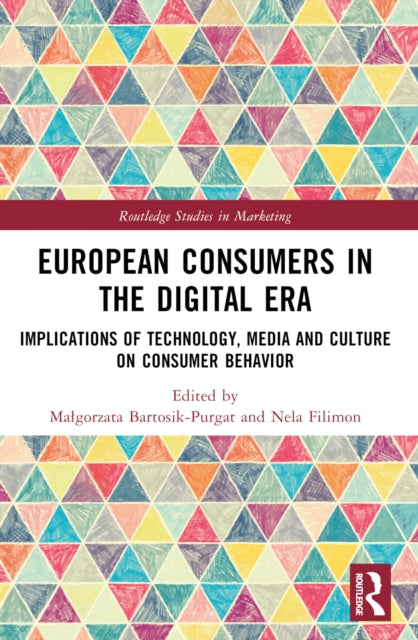 Book cover of: European Consumers in the Digital Era. By: Magorzata Bartosik-Purgat