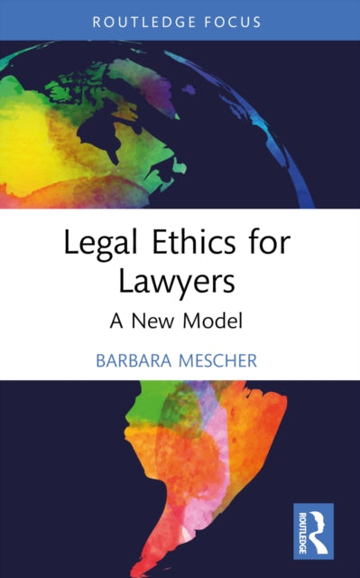Book cover of: Legal Ethics for Lawyers. By: Barbara Mescher