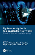 Big Data Analytics in Fog-Enabled IoT Networks