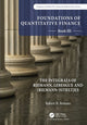 Book cover of: Foundations of Quantitative Finance: Book III. The Integrals of Riemann, Lebesgue and (Riemann-)Stieltjes. By: Robert R. Reitano
