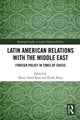 Book cover of: Latin American Relations with the Middle East. By: Marta Tawil Kuri