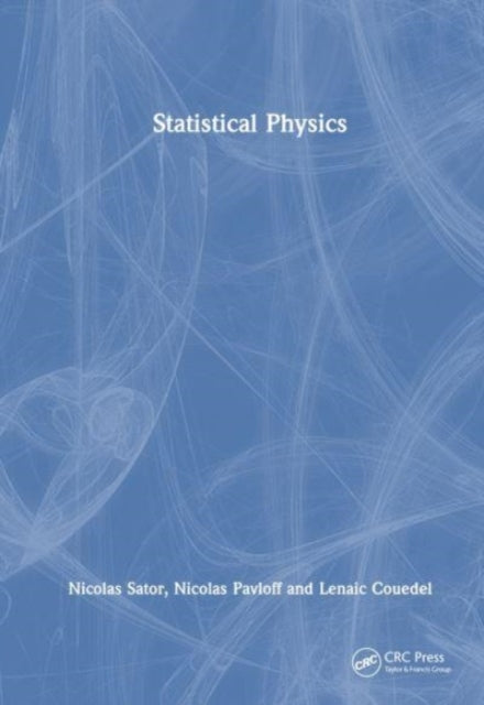 Book cover of: Statistical Physics. By: Nicolas Sator