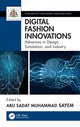 Book cover of: Digital Fashion Innovations. By: Abu Sadat Muhammad Sayem
