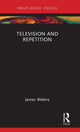 Book cover of: Television and Repetition. By: James Walters