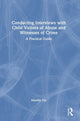 Book cover of: Conducting Interviews with Child Victims of Abuse and Witnesses of Crime