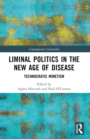 Liminal Politics in the New Age of Disease