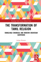 Book cover of: Transformation of Tamil Religion. By: Srilata Raman