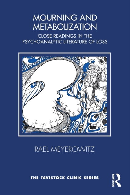 Book cover of: Mourning and Metabolization. By: Rael Meyerowitz