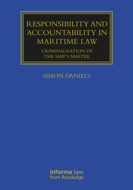 Book cover of: Responsibility and Accountability in Maritime Law. By: Simon Daniels