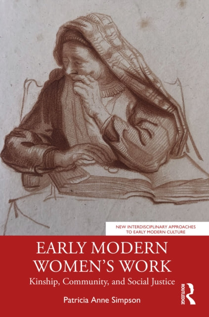 Book cover of: Early Modern Women’s Work. By: Patricia Anne Simpson