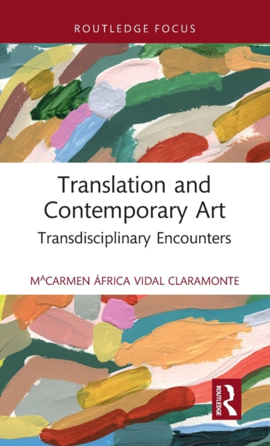 Book cover of: Translation and Contemporary Art. By: M. Carmen Africa Vidal