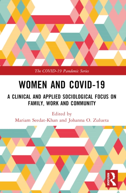 Book cover of: Women and COVID-19. By: Mariam Seedat-Khan