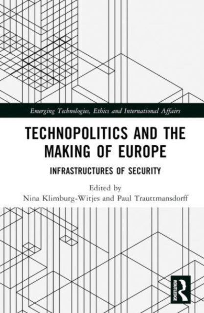 Book cover of: Technopolitics and the Making of Europe. By: Nina Klimburg-Witjes