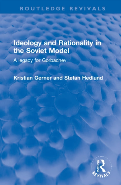 Book cover of: Ideology and Rationality in the Soviet Model
