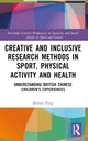 Book cover of: Creative and Inclusive Research Methods in Sport, Physical Activity and Health. By: Bonnie Pang