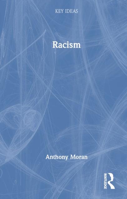 Book cover of: Racism. By: Anthony Moran