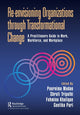 Book cover of: Re-envisioning Organizations through Transformational Change. By: Poornima Madan