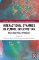 Book cover of: Interactional Dynamics in Remote Interpreting. By: Esther de Boe